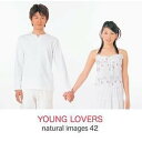 yÁziɗǂjnatural images Vol.42 YOUNG LOVERS