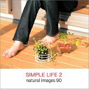 yÁznatural images Vol.90 SIMPLE LIFE 2