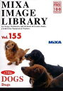 【中古】（非常に良い）MIXA IMAGE LIBRARY Vol.155 DOGS