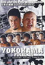 yÁz{̉ߌvX~YOKOHAMA FINAL'05 [DVD]