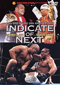 【中古】「INDICATE of NEXT」10・8東京ドーム Vol.2 [DVD]