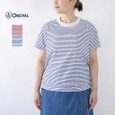 オーシバル オーチバル ORCIVAL レディース クルーネック半袖Tシャツ OR-C0337 CCF＊送料無料＊《即日発送》【YDKG-ms】【smtb-MS】