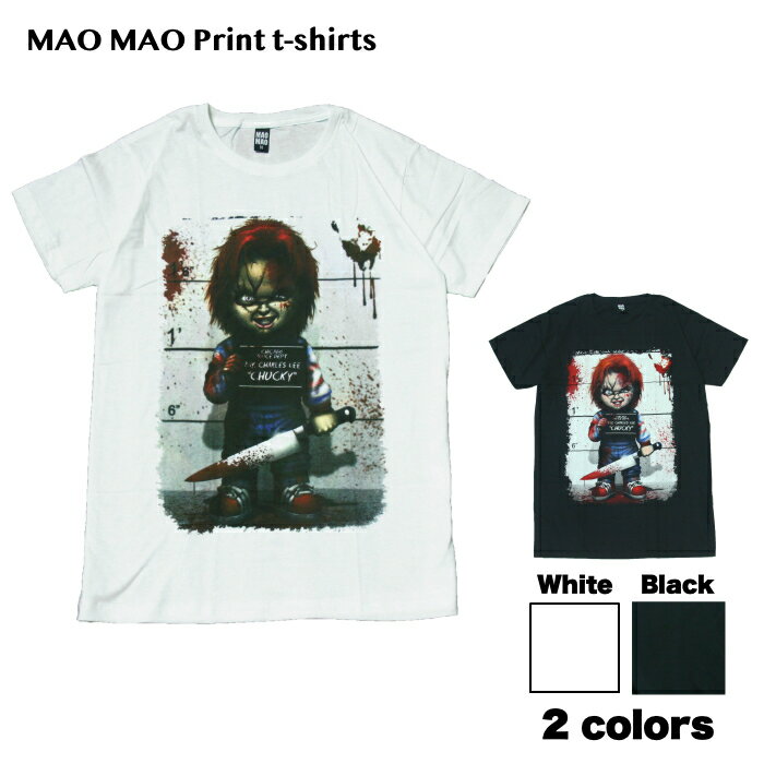【送料無料】MAO MAO コットンTシャツ ホワイト ブラック メンズ チャッキー チャイルドプレイ ホラー映画 Child 039 s Play アメリカ おしゃれ ストリート系 クール 半袖 M/L/XL 大きいサイズ