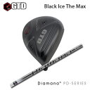 GTD Black Ice The Max hCo[ + Diamana PDyJX^I[_[z