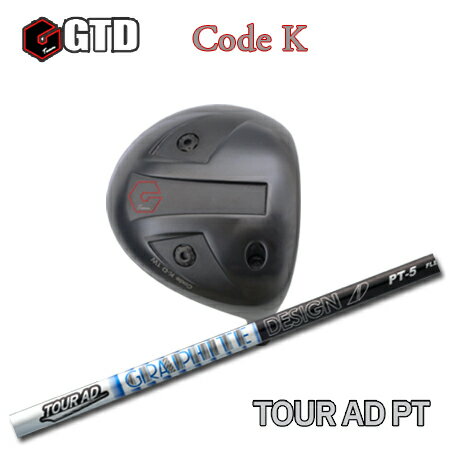 乐天商城 - GTD Code K Driver + TOUR AD PT【カスタムオーダー】
