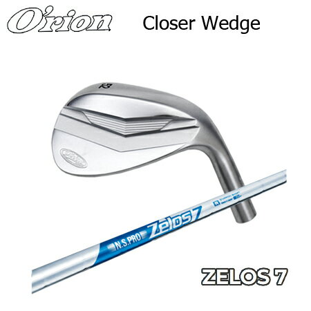 乐天商城 - O'RION(オライオン) Closer wedge + N.S.PRO Zelos 7【カスタムオーダー】