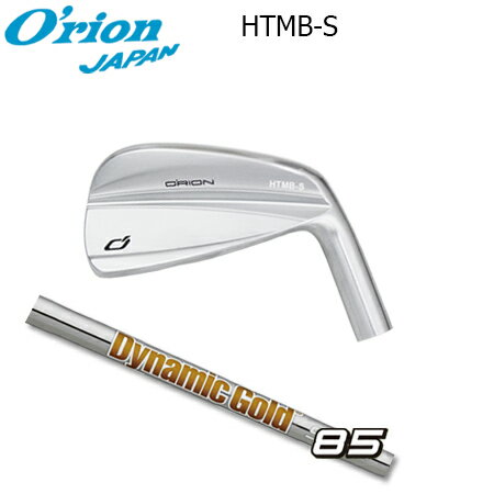 Rakuten - O'RION(オライオン) HTMB-S IRON + Dynamic Gold 85【カスタムオーダー】