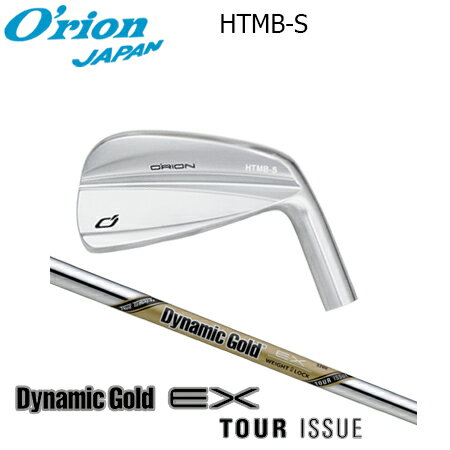 乐天商城 - O'RION(オライオン) HTMB-S IRON + Dynamic Gold EX TOUR ISSUE【カスタムオーダー】