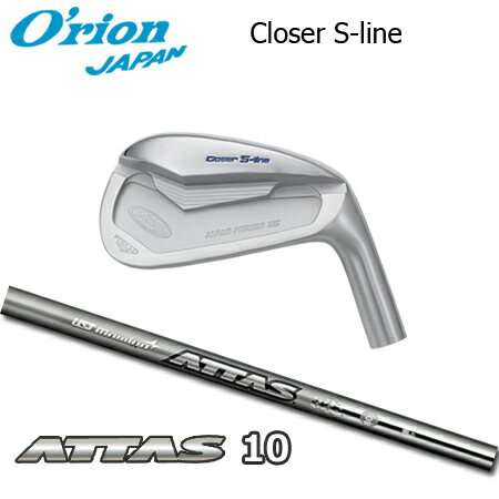 オライオン Closer(クローザー) S-line + ATTAS 10【カスタムオーダー】