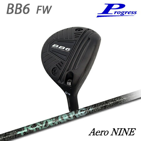 乐天商城 - Progress(プログレス) BB6 Fairwaywood + Aero NINE【カスタムオーダー】