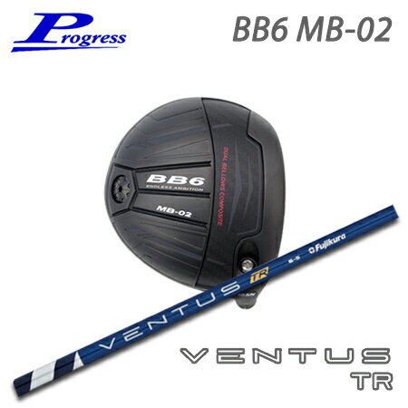 Rakuten - Progress(プログレス) BB6 MB02 Driver + VENTUS TR【カスタムオーダー】
