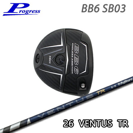 乐天商城 - Progress(プログレス) BB6 SB03 Driver + 26 VENTUS TR【カスタムオーダー】