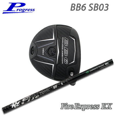 乐天商城 - Progress(プログレス) BB6 SB03 Driver + Fire Express EX【カスタムオーダー】