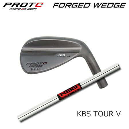 乐天商城 - PROTOCONCEPT(プロトコンセプト) Forged Wedge ウェッジ + KBS Tour V【カスタムオーダー】