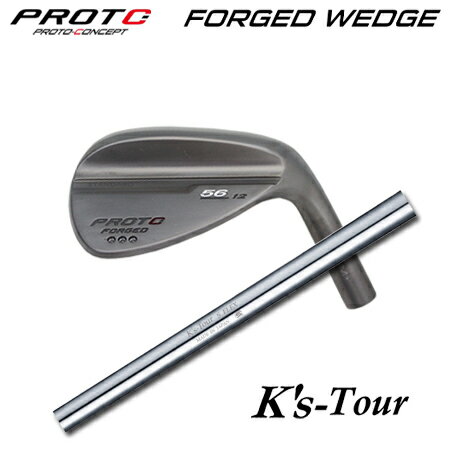 Rakuten - PROTOCONCEPT(プロトコンセプト) FORGED WEDGE + K's-Tour【カスタムオーダー】
