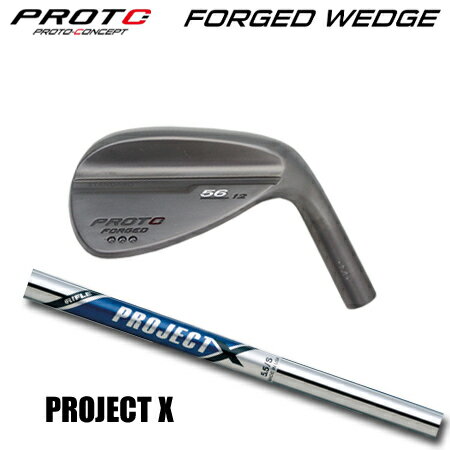 Rakuten - PROTOCONCEPT(プロトコンセプト) FORGED WEDGE + PROJECT X【カスタムオーダー】