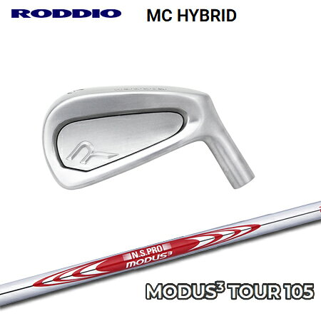 RODDIO(ロッディオ) MC ハイブリッド + N.S.PRO MODUS3 TOUR 105【カスタムオーダー】