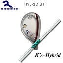 Roddio Hybrid Utility+K's HybridyJX^I[_[z