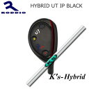 Roddio Hybrid Utility IP Black+K's HybridyJX^I[_[z