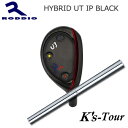 Roddio Hybrid Utility IP Black+K's TouryJX^I[_[z