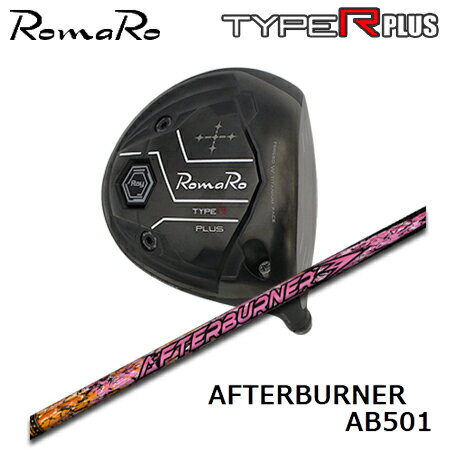 RomaRo Ray TYPE R PLUS Driver/BLACK TUNE + AfterBurner01シリーズ【カスタムオーダー】(4.0)