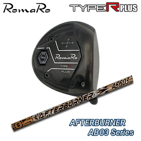 乐天商城 - RomaRo(ロマロ) Ray TYPE R PLUS DRIVER/BLACK TUNE + AFTERBURNER AB503 Series【カスタムオーダー】