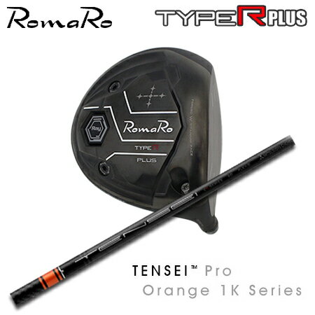 乐天商城 - RomaRo(ロマロ) Ray TYPE R PLUS DRIVER/BLACK TUNE + TENSEI Pro Orange 1K【カスタムオーダー】