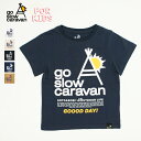 go slow caravan / KIDS USA/C 天竺 gsc LOGO コンセプト SS TEE 『ゴースローキャラバン』 『KIDS』 『331923』 『2020春夏』 『ネコポス対応』