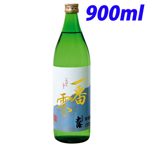 大海酒造 一番雫 25度 900ml【送料無料（一部地域除く）】