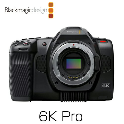 Blackmagic Design (ブラックマジック・デザイン) Blackmagic Pocket Cinema Camera 6K Pro CINECAMPOCHDEF06P 『日時指定不可』『代引不可』『送料無料（一部地域除く）』