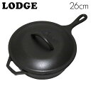 LODGE bW WbN vWbNfB[vXLbg 10-1/4C` Pro-Logic CAST IRON DEEP SKILET L8CF3 wiꕔn揜jx