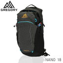 GREGORY グレゴリー バックパック NANO ナノ 18 18L テクノブラック 1114989969 リュックサック リュック バッグ アウトドア アウ...
