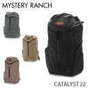 MYSTERY RANCH ミステリーランチ バックパック CATALYST 22 カタリスト 21L リュック リュックサック デイパック カバン バッグ『送料無料（一部地域除く）』