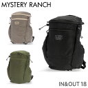 ミステリーランチ インアンドアウト リュック リュックサック 18 18L MYSTERY RANCH IN&OUT 18 バックパック『送料無料(一部地域除く)』