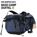 THE NORTH FACE ノースフェイス バックパック BASE CAMP DUFFEL M ベースキャンプ ダッフル 71L ネイビー×ブラック ボストン...
