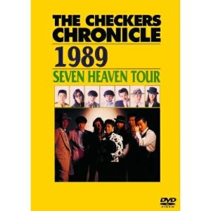 DVD / THE CHECKERS / THE CHECKERS CHRONICLE 1989 SEVEN HEAVEN TOUR () / PCBP-52801