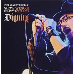 DVD / ����� / (ACT AGAINST COVID-19)SHOW WESUGI HEAVY TOUR 2021 Dignity (�̾���) / OPBD-1002
