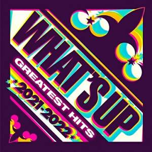 CD / オムニバス / ワッツ・アップ グレイテスト・ヒッツ 2021-2022 (解説付) / UICO-4061