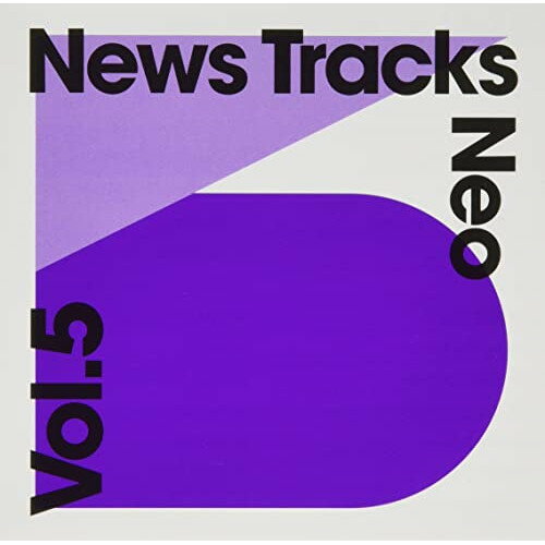 News Tracks Neo Vol.5オムニバス　発売日 : 2022年6月22日　種別 : CD　JAN : 4582114168464　商品番号 : MUCE-1051【商品紹介】すべて新録によるテレビ番組向けのインストゥルメンタル音楽集。【収録内容】CD:11.News You Can Pick Up2.Between Yesterday And Today3.Who Control Information Warfare4.Zoom Zoom Zoom5.World Password6.Type B47.Office Teleporter8.Rush Hour9.Aou10.Kid Logic11.In The Cloud12.Nanophoton13.Natural Polymer Base14.Try Out15.Synthetic Fiber16.Forest Of Knowledge17.Get Lost On The Road18.Dabu19.Outbreak20.Wipe The Canary's Tears21.Embrace Loneliness22.Keep Waiting23.Uee24.Just Chilling25.Selektah Key26.Helicoprion27.Wild Wide Space28.Dune Song