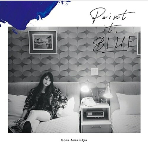 Rakuten - CD / 雨宮天 / Paint it, BLUE (CD+Blu-ray) (初回生産限定盤) / SMCL-673