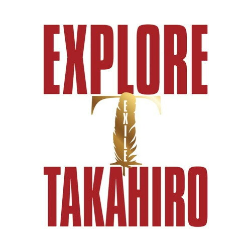 CD / EXILE TAKAHIRO / EXPLORE / RZCD-77753