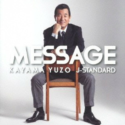 CD / 加山雄三 / メッセージ 〜加山雄三 J・スタンダードを歌う〜 / MUCD-1286