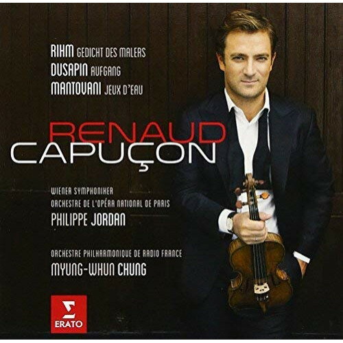 CD / ルノー・カピュソン / 21世紀のヴァイオリン協奏曲集 〜リーム、デュサパン、マントヴァーニ (解説付/ライナーノーツ) / WPCS-13564
