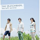 CD / THE SKETCHBOOK / We will survive (CD+DVD) / EYCA-10000