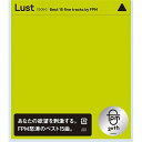 CD / FPM / Lust(ラスト) Best 15 fine tracks by FPM / AVCD-93277