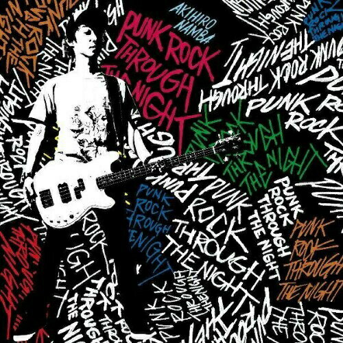 CD / 難波章浩-AKIHIRO NAMBA- / PUNK ROCK THROUGH THE NIGHT / NFCD-27303 1