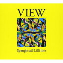 CD / Spangle call Lilli line / VIEW / PECF-1017