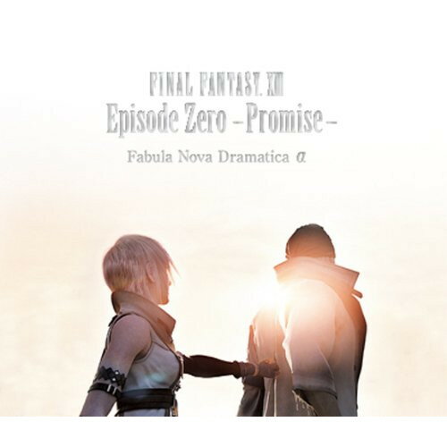 CD / ドラマCD / FINAL FANTASY XIII Episode Zero -Promise- Fabula Nova Dramatica α / SQEX-10199