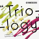 CD / オムニバス / J-WAVE LIVE SUMMER JAM presents ”Trio-logy” (CD+DVD) / RZCD-86405