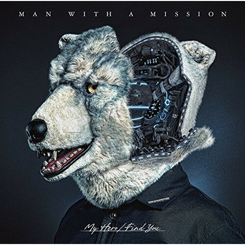 CD / MAN WITH A MISSION / My Hero/Find You (CD DVD) (初回生産限定盤) / SRCL-9551